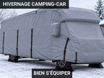 Hivernage camping-car : Comment bien s'équiper ?